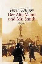 Peter Ustinov - Der alte Mann und Mr. Smith