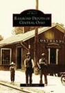 Mark J. Camp - Railroad Depots of Central Ohio