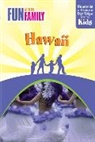 Julie Applebaum-Demello, Julie Demello - Fun With the Family Hawaii