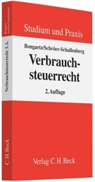Bongart, Matthia Bongartz, Matthias Bongartz, Schröer-Schallenberg, Sabine Schröer-Schallenberg - Verbrauchsteuerrecht