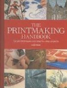 Louise Woods, Louise (EDT) Woods - The Printmaking Handbook