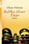 Viktor Pelewin - Buddhas kleiner Finger