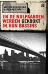 w. Burroughs, J. Kerouac - En de nijlpaarden werden gekookt in hun bassins / druk 1