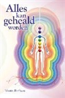M. Brofman, Martin Brofman - Alles kan geheald worden