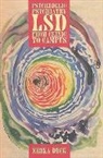Erika Dyck, Erika (Professor Dyck, Erika (University of Saskatchewan) Dyck, Dyck Erika - Psychedelic Psychiatry