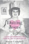 Susan Campbell - Dating Jesus