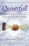 Kathryn Joyce - Quiverfull