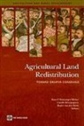 Hans P. Binswanger-Mkhize, Camille Bourguignon, World Bank, Hans P. Binswanger-Mkhize, Camille Bourguignon, Rogier J. E. van den Brink... - Agricultural Land Redistribution
