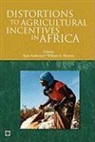 Kym (EDT) Anderson, Kym Anderson, William A. Masters - Distortions to Agricultural Incentives in Africa