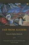 Djelloul Marbrook - Far From Algiers