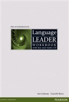 David Cotton, Simon Kent, Lebea, LEBEAU, Ian Lebeau, Rees... - Language Leader - Pre-Intermediate: Language Leader Pre-intermediate Workbook with Key and audio CD