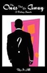 M. Hill - The Ones That Got Away: A Dating Memoir