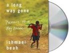 Ishmael Beah, Ishmael Beah - A Long Way Gone audio CDs (Audio book)