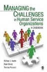 Michael J Austin, Michael J. Austin, Michael J. Brody Austin, Dr. Ralph Brody, Ralph Brody, Ralph P Brody... - Managing the Challenges in Human Service Organizations