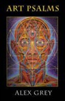 Alex Grey - Art Psalms