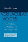 Gerard A. Hauser, Gerard A. Hauser - Vernacular Voices