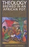 Agnonkhianmeghe Orabator, Agbonkhianmeghe E Orobator, Agbonkhianmeghe E. Orobator - Theology Brewed in an African Pot