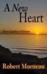 Bishop Robert F. Morneau, Robert Morneau, Robert F. Morneau - New Heart