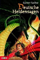 Günter Sachse - Deutsche Heldensagen