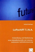 Gerhard Hattinger - Luftschiff T.I.N.A.