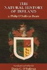 Philip O. Sullivan Beare, Denis O''''sullivan, Philip O'Sullivan Beare, Philip O'Sullivan-Beare, Denis O'Sullivan - Natural History of Ireland