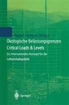 Gregor, Gregor, Heinz-Detlef Gregor, Hans-Diete Nagel, Hans-Dieter Nagel, Heinz-Dieter Nagel - Ökologische Belastungsgrenzen. Critical Loads & Levels