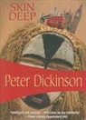 Peter Dickinson - Skin Deep