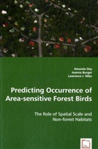 Joann Burger, Joanna Burger, Amand Dey, Amanda Dey, Lawrence J, Lawrence J. - Predicting Occurrence of Area-sensitive Forest Birds