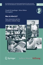 Häfner, Häfner, Heinz Häfner, Ursul M Staudinger, Ursula M Staudinger, Ursula M. Staudinger - Was ist Alter(n)?