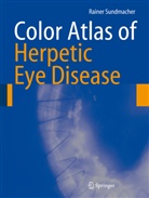 Rainer Sundmacher - Color Atlas of Herpetic Eye Disease