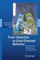 Francisc Aboitiz, Francisco Aboitiz, Cosmelli, Cosmelli, Diego Cosmelli - From Attention to Goal-Directed Behavior
