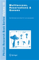 De Denteneer, Dee Denteneer, J. S. H. van Leeuwaarden, J.S.H. van Leeuwaarden, Johan S. H. van Leeuwaarden, Johann S. H. van Leeuwaarden... - Multiaccess, Reservations & Queues