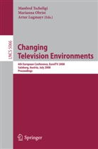 Arthur Lugmayr, Artur Lugmayr, Marianna Obrist, Manfred Tscheligi - Changing Television Environments