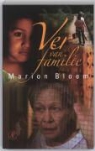 M. Bloem, Marion Bloem, K. Dewitte, E. Schut, I. Wolffers - Ver van familie