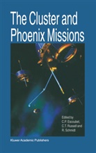 C. P. Escoubet, C.P. Escoubet, C. T. Russell, C.T. Russell, Christopher Russell, Schmidt... - The Cluster and Phoenix Missions