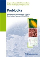 Wolfgang Kruis, Tobias Ölschläger, Jürgen Schulze, Ulrich Sonnenborn - Probiotika
