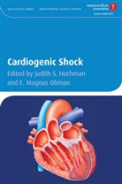 J Hochman, Judith S. Hochman, Judith S. (Clinical Chief of Cardiology Hochman, Judith S. Ohman Hochman, E. Magnus Ohman, Elliott M. Antman... - Cardiogenic Shock