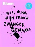 Kluun - Help! Ik heb mijn vrouw zwanger gemaakt