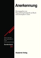 F Zurn, Hans-Christoph Schmidt am Busch, Christopher F. Zurn - Deutsche Zeitschrift für Philosophie, Sonderbände - Bd.21: Anerkennung