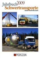 Thorge Clever, Timothy Cotton, Michael Müller, Wolfgang Weinbach - Jahrbuch Schwertransporte und Autokrane 2009