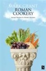 Mark Grant, Jane Smith - Roman Cookery