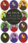 First Last, Jean-Pierre Ohl - Mr Dick Or the Tenth Book
