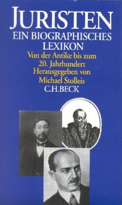 Michae Stolleis, Michael Stolleis - Juristen - Ein biographisches Lexikon. Von der Antike bis zum 20. Jahrhundert