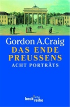 Gordon A Craig, Gordon A. Craig - Das Ende Preussens