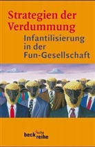 Jürgen Wertheimer, V Zima, V Zima, Wertheime, Jürgen Wertheimer, Zim... - Strategien der Verdummung