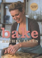 Rachel Allen - Bake