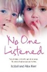 Alex Kerr, Alex Kerr Kerr, Isobel Kerr, Isobel Kerr Kerr, Kerr Isobel - No One Listened