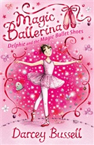 Cbe Darcey Bussell, Darcey Bussell - Delphie and the Magic Ballet Shoes