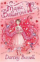 Cbe Darcey Bussell, Darcey Bussell - Delphie and the Birthday Show