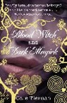 Cate Tiernan, Tiernan Cate - Blood Witch and Dark Magick